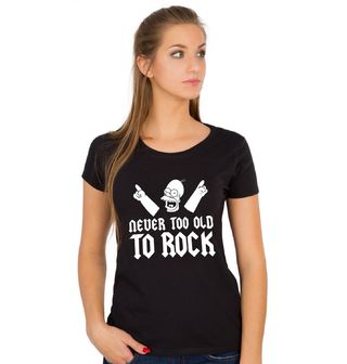 Obrázek 1 produktu Dámské tričko Nikdy nejsi starej na rock´n´roll "Never too old to Rock"