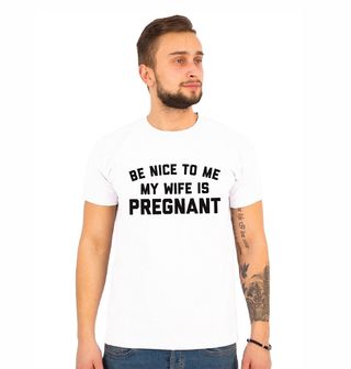 Obrázek 1 produktu Pánské tričko Buď na mě hodný, moje žena je těhotná!