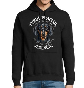 Obrázek 1 produktu Pánská mikina Tvrdě pracuji, aby se měl dobře můj Jezevčík