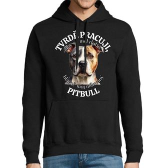 Obrázek 1 produktu Pánská mikina Tvrdě pracuji, aby se měl dobře můj Pitbull