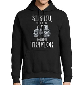 Obrázek 1 produktu Pánská mikina Slibuju, že je to už poslední traktor