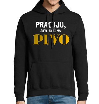 Obrázek 1 produktu Pánská mikina Pracuju, abych měl na pivo