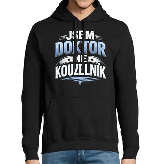 Obrázek 1 produktu Pánská mikina Jsem doktor, ne kouzelník