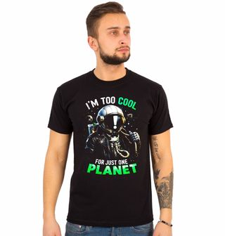 Obrázek 1 produktu Pánské tričko Astronaut Jsem až moc cool jen pro jednu planetu