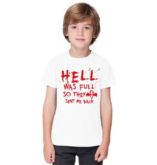 Obrázek 1 produktu Dětské tričko V pekle bylo plno, tak mě poslali zpátky