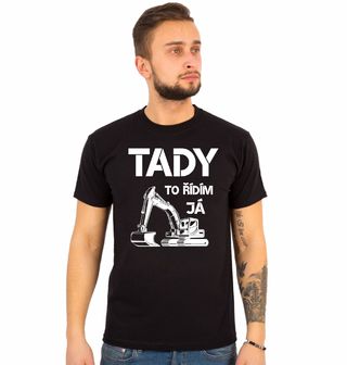 Obrázek 1 produktu Pánské tričko Tady To Řídím Já Bagrista