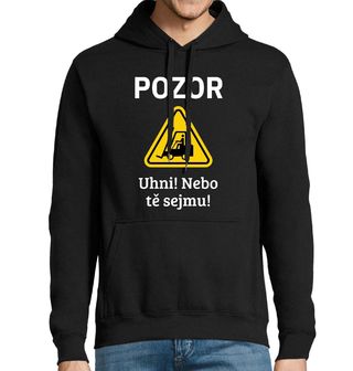 Obrázek 1 produktu Pánská mikina Pozor Uhni! Nebo Tě Sejmu!