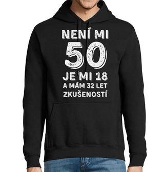 Obrázek 1 produktu Pánská mikina Není mi 50, je mi 18 a mám 32 let zkušeností