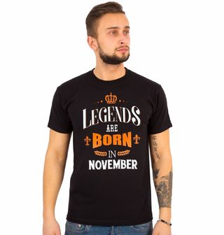 Obrázek 1 produktu Pánské tričko Legendy se rodí v Listopadu! Legends are born in November.