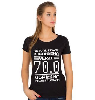 Obrázek 1 produktu Dámské tričko Verze 70 Úspěšně Nainstalováno