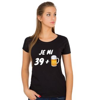 Obrázek 1 produktu Dámské tričko Je mi 39 let + 1 Pivo