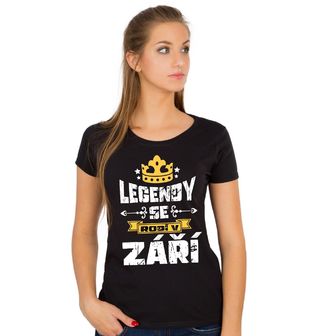 Obrázek 1 produktu Dámské tričko Legendy se Rodí v Září