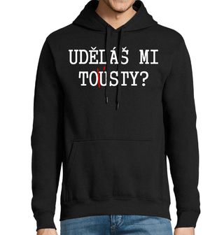 Obrázek 1 produktu Pánská mikina Uděláš mi ToÚsty?