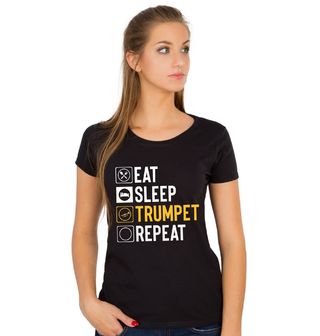 Obrázek 1 produktu Dámské tričko Jez Spi Hraj na Trubku Opakuj Eat Sleep Trumpet Repeat