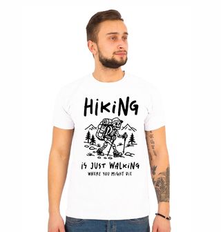 Obrázek 1 produktu Pánské tričko Turistika je jen chození, kde můžeš umřít Kostlivec