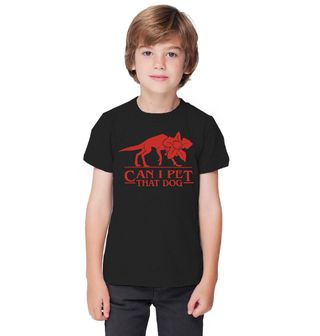 Obrázek 1 produktu Dětské tričko Demogorgon Can I Pet That Dog Stranger Things