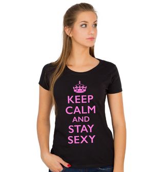 Obrázek 1 produktu Dámské tričko Keep Calm and Stay Sexy