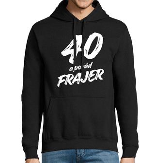 Obrázek 1 produktu Pánská mikina 40 a pořád Frajer