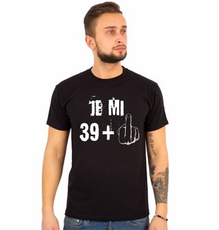 Obrázek 1 produktu Pánské tričko Je mi 39 + 1 Prostředníček Čtyřicetiny