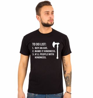 Obrázek 1 produktu Pánské tričko Zabij je Laskavostí Kill them With Kindness