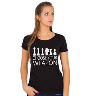 Obrázek 1 produktu Dámské tričko Šachy Vyber si Svou Zbraň Choose Your Weapon