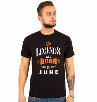 Obrázek 1 produktu Pánské tričko Legendy se rodí v Červnu! Legends are born in June
