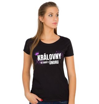 Obrázek 1 produktu Dámské tričko Královny se Rodí v Únoru
