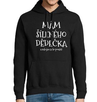 Obrázek 1 produktu Pánská mikina Mám Šíleného Dědečka a Nebojím se Ho Použít