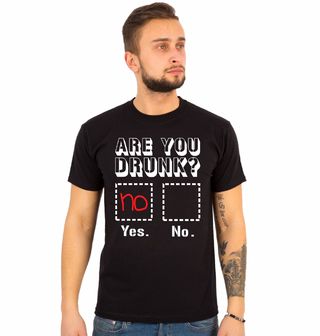 Obrázek 1 produktu Pánské tričko Jsi Opilý? Ano. Ne. Are You Drunk? Yes. No.