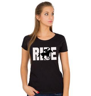 Obrázek 1 produktu Dámské tričko Ride Jízda na Koni