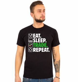 Obrázek 1 produktu Pánské tričko Jez Spi Obchoduj Opakuj Eat Sleep Trade Repeat