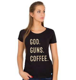 Obrázek 1 produktu Dámské tričko Bůh. Zbraně. Káva.