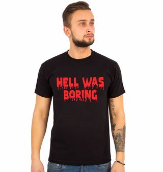 Obrázek 1 produktu Pánské tričko V pekle byla nuda Hell was boring