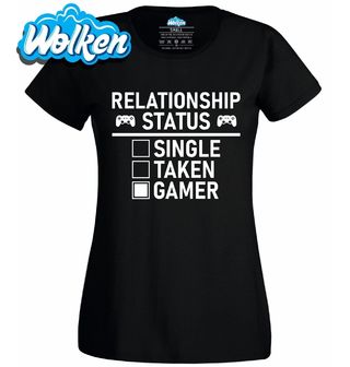 Dámské tričko Hráč Relationship Status_ Gamer.jpg