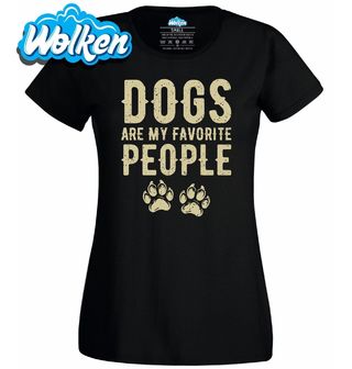 Dámské tričko Psi jsou moji oblíbení lidé Dogs Are My Favorite People.jpg