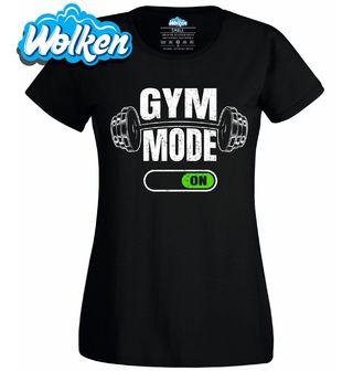 Dámské tričko Gym Mode Aktivováno.jpg