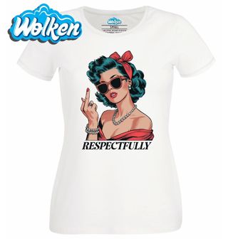 Dámské tričko  Retro Žena S Úctou Respectfully.jpg