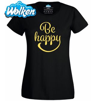 Dámské tričko Buď šťastný s úsměvem Be Happy Emoji.jpg