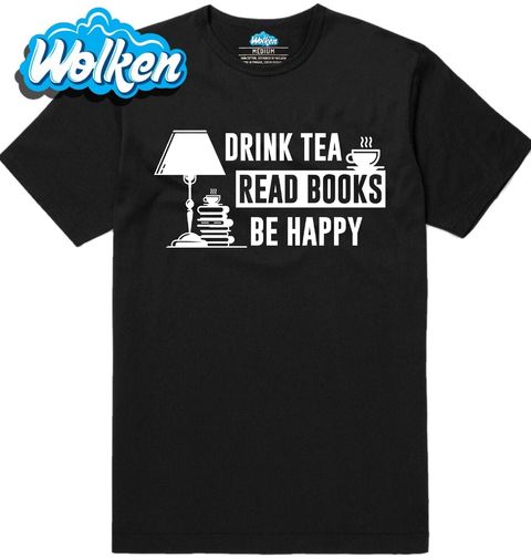 Obrázek produktu Pánské tričko Pij čaj Čti knihy Buď šťastný Drink tea Read books Be happy