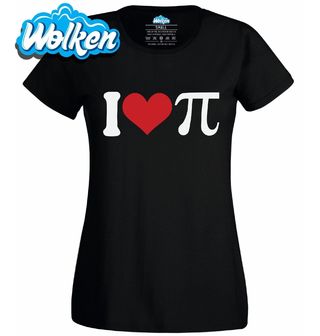 Dámské tričko Miluju Pí (𝝅) I Love Pi.jpg