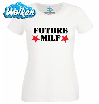Dámské tričko  Future MILF.jpg