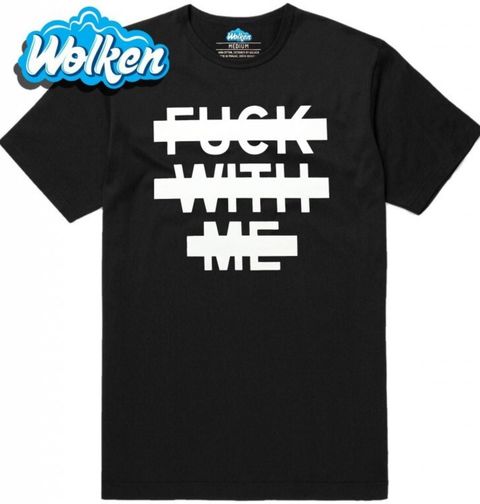 Obrázek produktu Pánské tričko Fuck with me