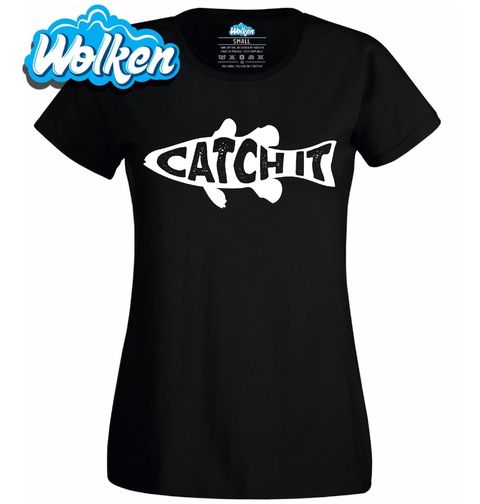 Obrázek produktu Dámské tričko Chyť tu rybu! Catch It