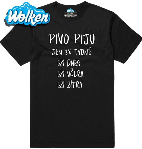 Obrázek produktu Pánské tričko Pivo piju 3x týdně - dnes, včera i zítra