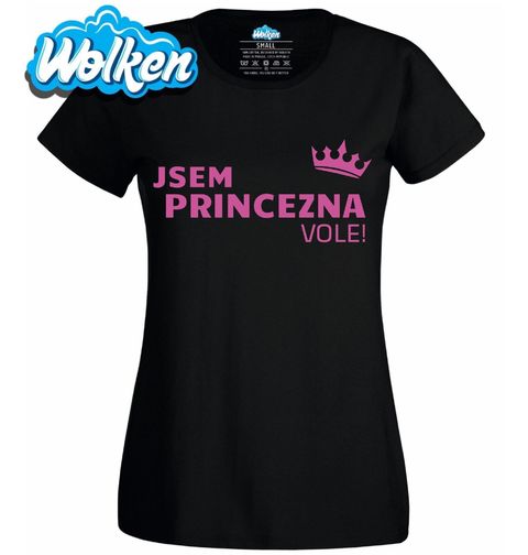 Obrázek produktu Dámské tričko Jsem Princezna Vole!