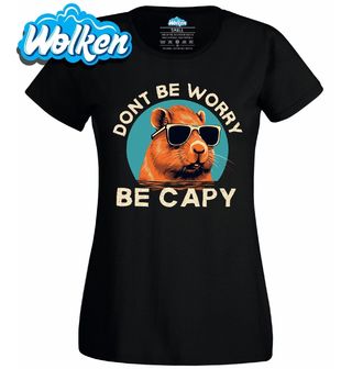 Dámské tričko Cool Kapybara Don't Worry Be Capy.jpg