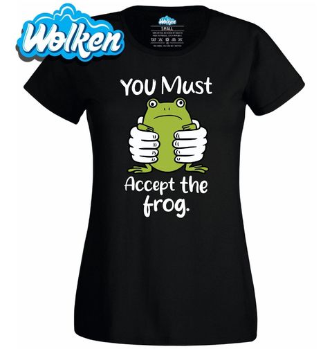 Obrázek produktu Dámské tričko Musíš přijmout žábu You must accept the frog