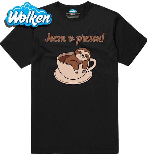 Obrázek produktu Pánské tričko Lenochod Jsem v pressu!