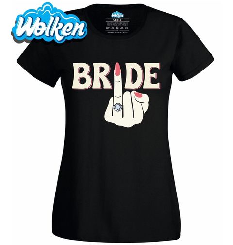 Obrázek produktu Dámské tričko Sprostá Nevěsta Bride