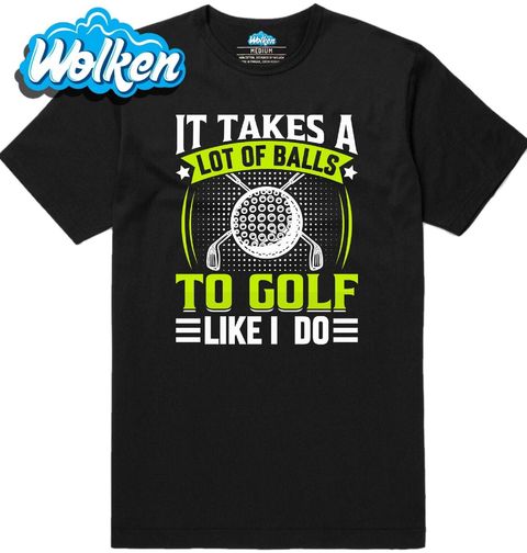 Obrázek produktu Pánské tričko Chce to hodně míčků, abys hrál golf jako já